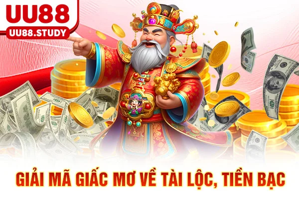 Giải mã giấc mơ về tài lộc, tiền bạc