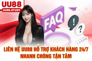 Liên Hệ UU88 | Hỗ Trợ Khách Hàng 24/7, Nhanh Chóng, Tận Tâm