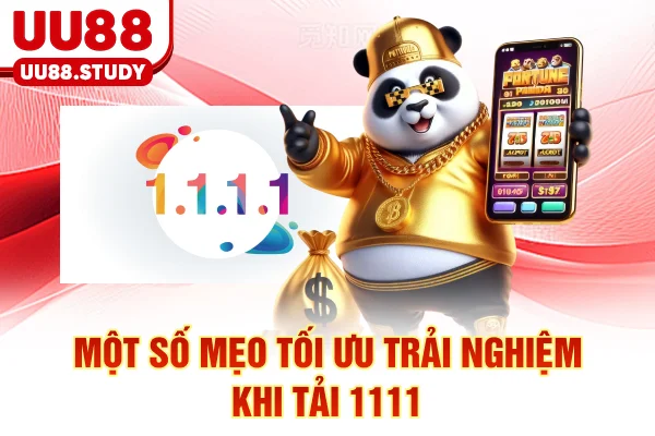 Một số mẹo tối ưu trải nghiệm khi tải 1.1.1.1