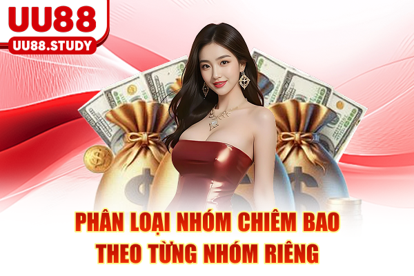 Phân loại nhóm chiêm bao theo từng nhóm riêng